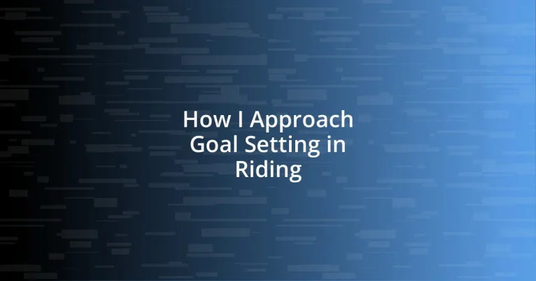 How I Approach Goal Setting in Riding