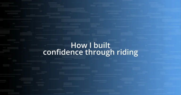 How I built confidence through riding