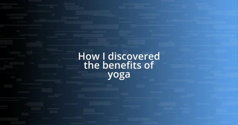 How I discovered the benefits of yoga