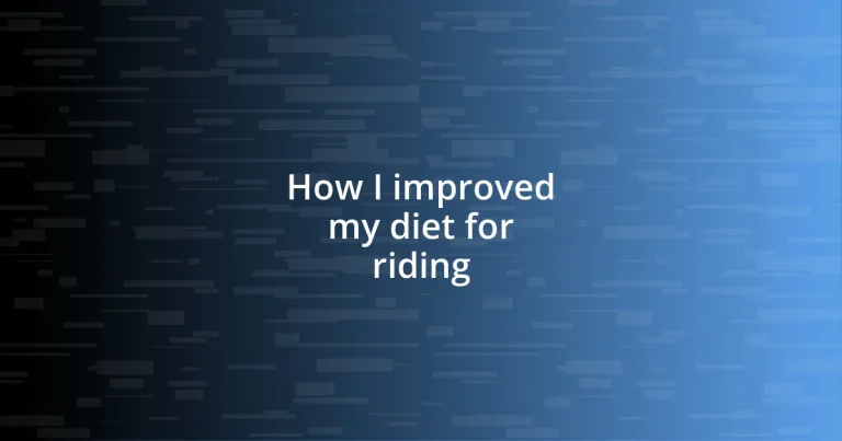 How I improved my diet for riding