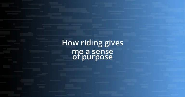 How riding gives me a sense of purpose