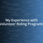 My Experience with Volunteer Riding Programs