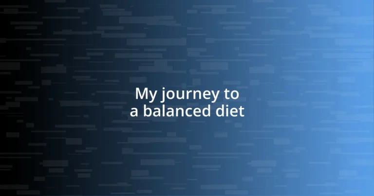 My journey to a balanced diet