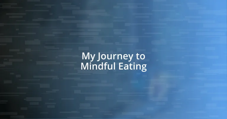 My Journey to Mindful Eating