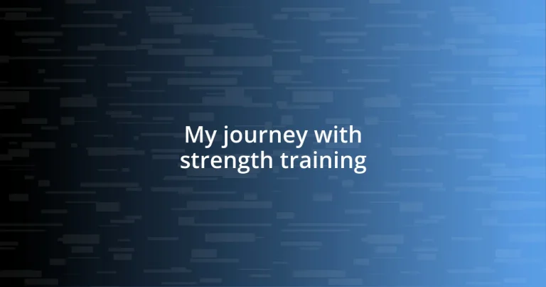 My journey with strength training