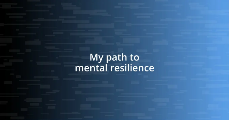 My path to mental resilience