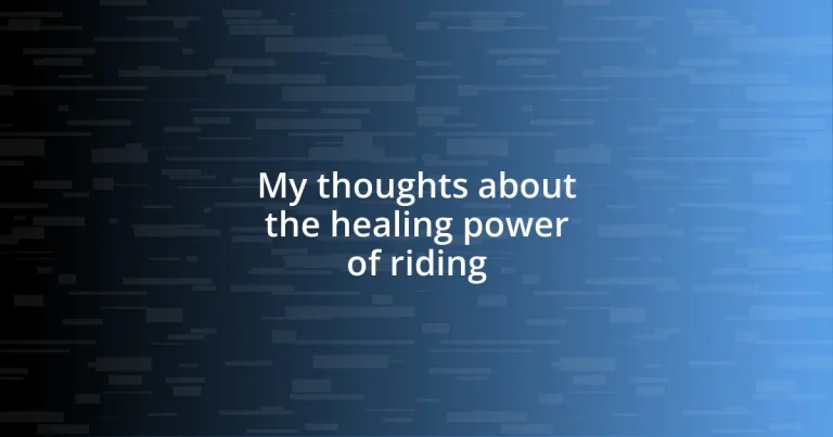 My thoughts about the healing power of riding