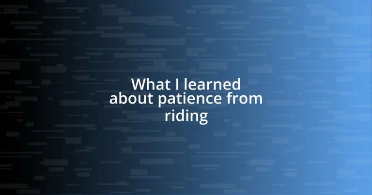 What I learned about patience from riding