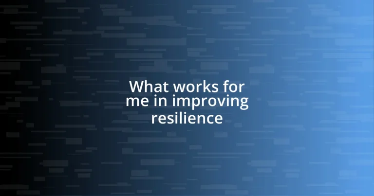 What works for me in improving resilience