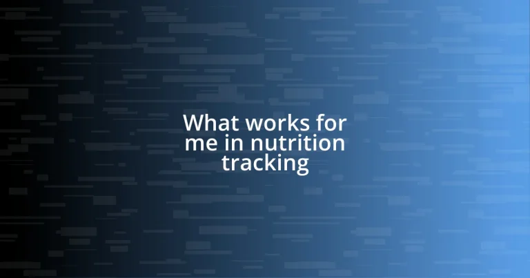 What works for me in nutrition tracking