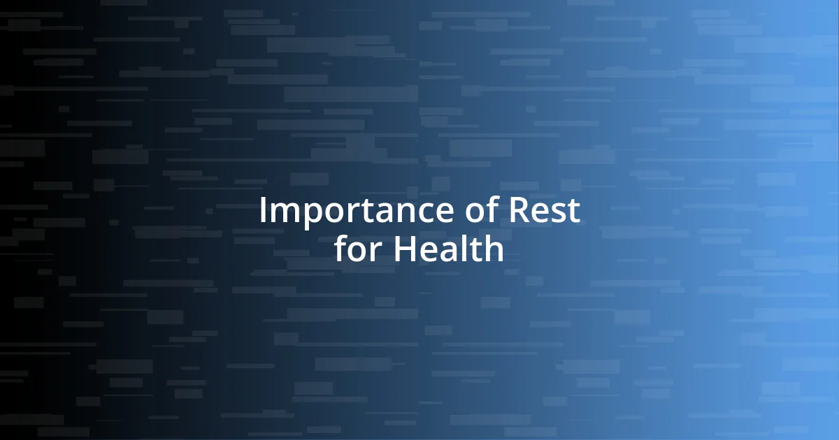 Importance of Rest for Health