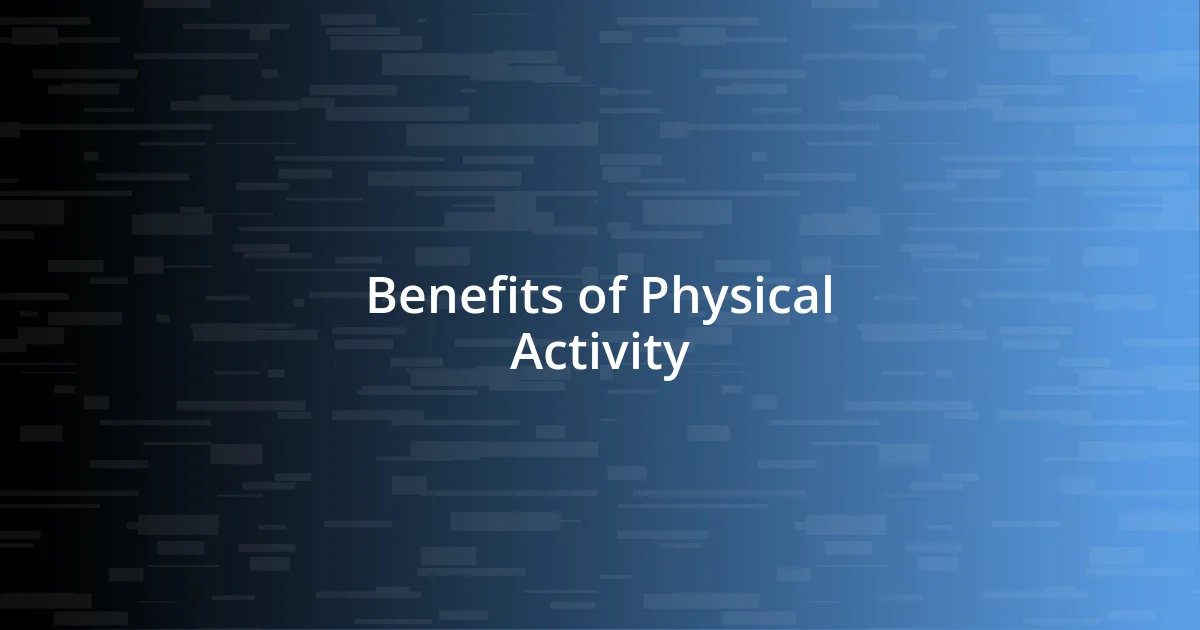 Benefits of Physical Activity