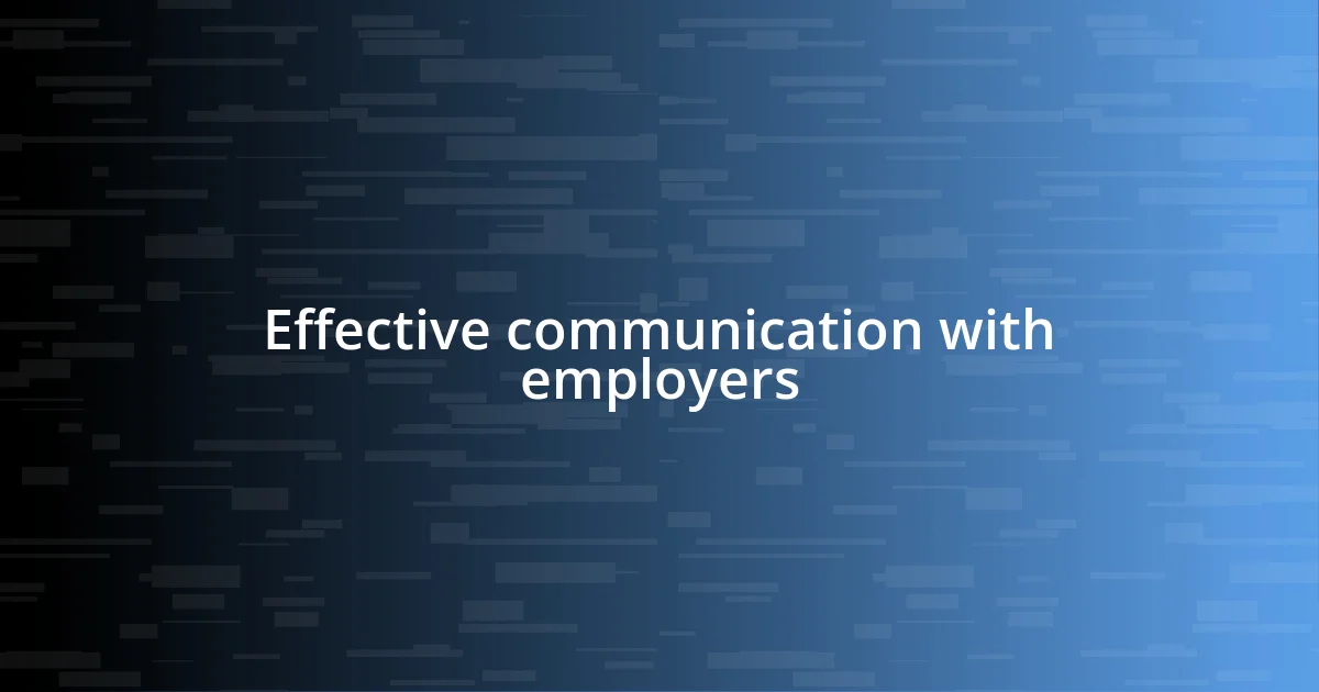 Effective communication with employers