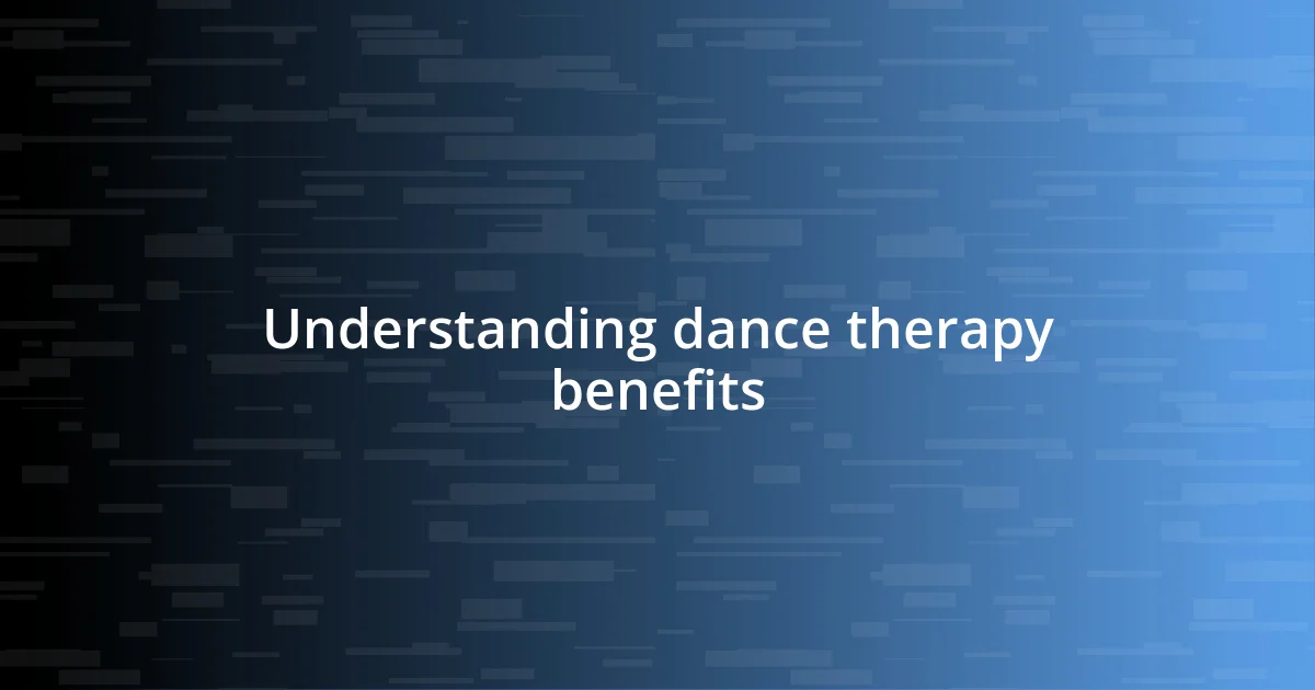 Understanding dance therapy benefits