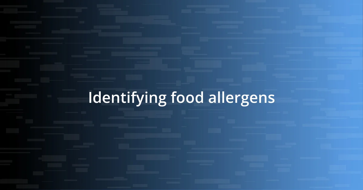 Identifying food allergens