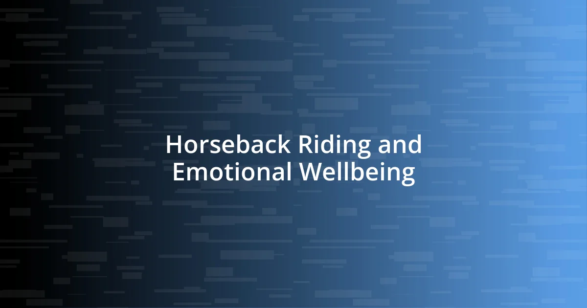 Horseback Riding and Emotional Wellbeing