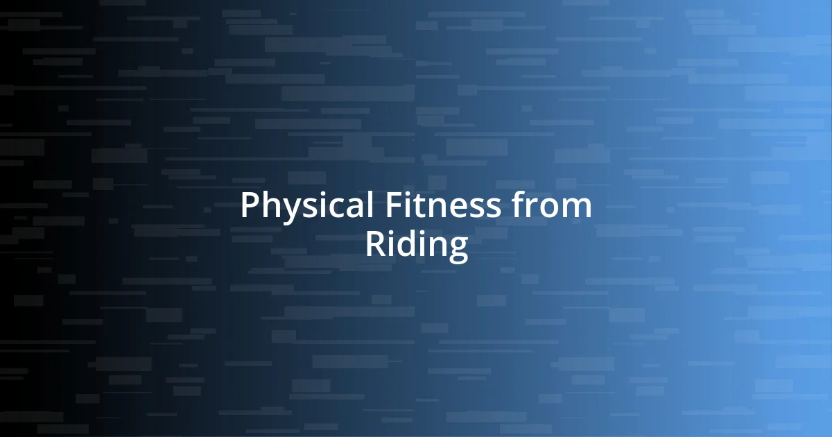 Physical Fitness from Riding