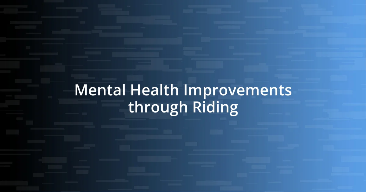 Mental Health Improvements through Riding