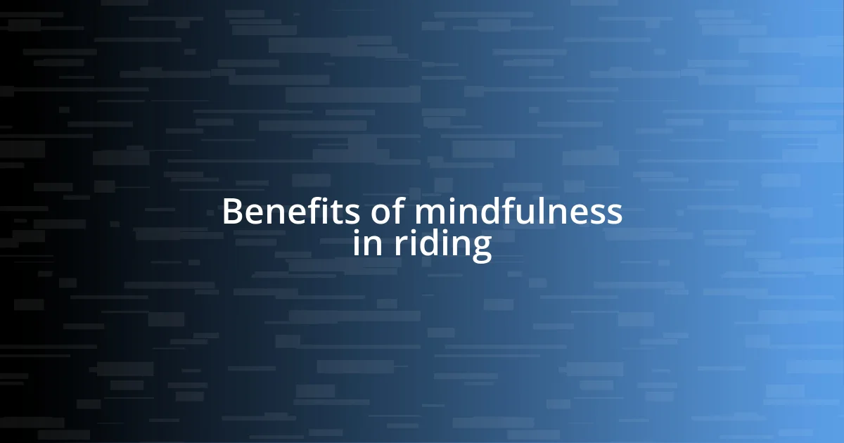 Benefits of mindfulness in riding