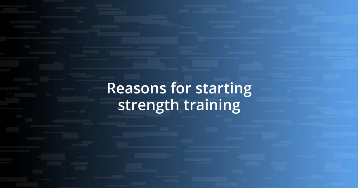 Reasons for starting strength training