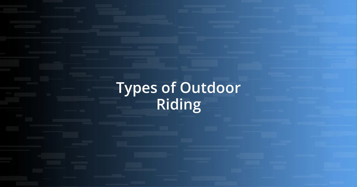 Types of Outdoor Riding