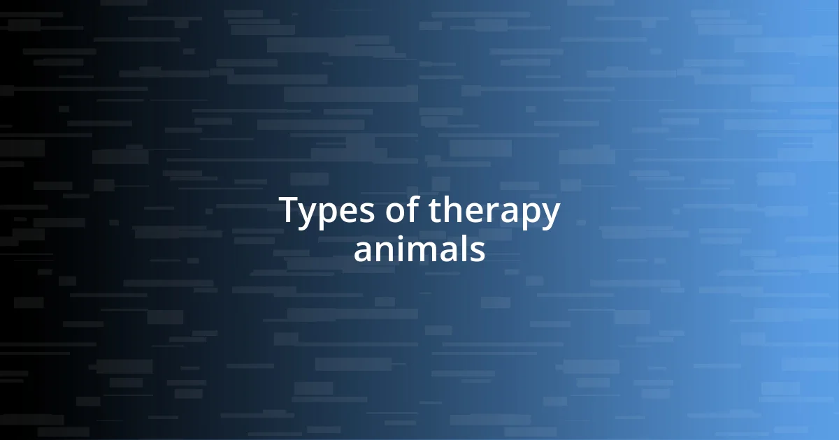 Types of therapy animals