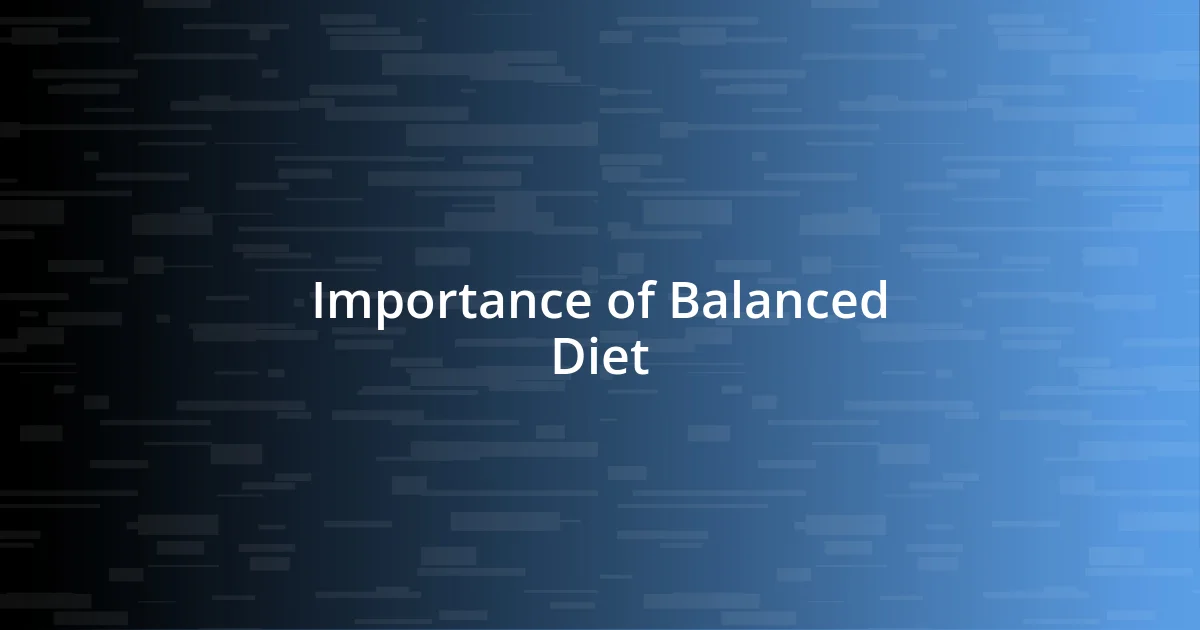 Importance of Balanced Diet