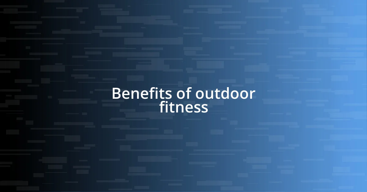 Benefits of outdoor fitness